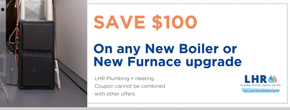 Save $100 on new boiler or furnace upgrades from LHR Plumbing + Heating